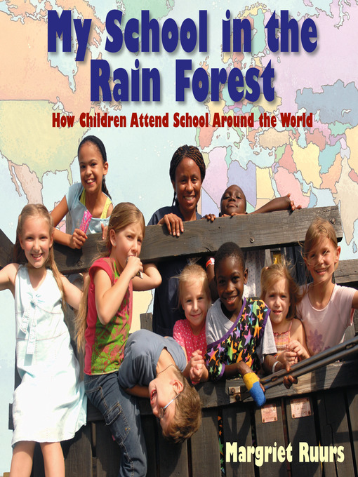 Title details for My School in the Rain Forest by Margriet Ruurs - Available